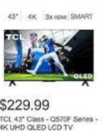 Costco TCL 43° Class - Q570F Series - 4K UHD QLED LCD TV offer