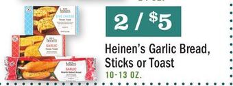 Heinen's Heinen's garlic bread, sticks or toast offer