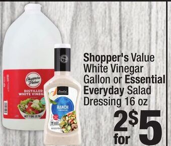Super King Markets Shopper's value white vinegar gallon or essential everyday salad dressing 16 oz offer