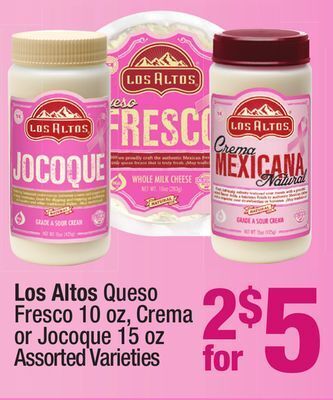 Super King Markets Los altos queso fresco 10 oz, crema or jocoque 15 oz offer