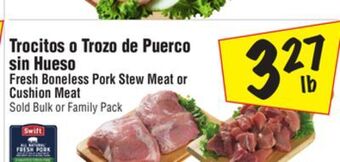 El Super Fresh boneless pork stew meat or cushion meat offer