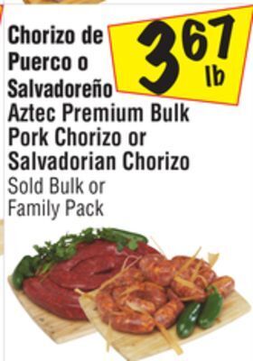 El Super Aztec premium bulk pork chorizo or salvadorian chorizo offer