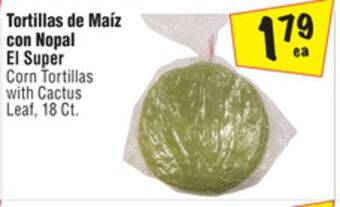 El Super Corn tortillas with cactus leaf offer