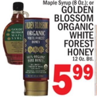 C Town Golden blossom organic white forest honey 12 oz. btl offer