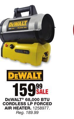 Blain's Farm & Fleet Dewalt 68,000 btu cordless lp forced air heater offer