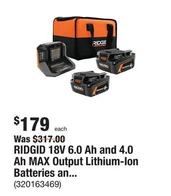 The Home Depot Ridgid 18v 6.0 ah and 4.0 ah max output lithium-ion batteries and charger kit with bag offer