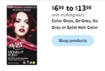Walgreens Color Oops, Go Gray, No Gray or Splat Hair Color offer