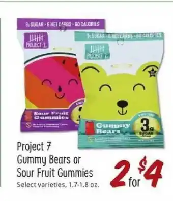 Sprouts Farmers Market Project 7 Gummey Bears Or Sour Fruit Gummies Selected Varieties offer
