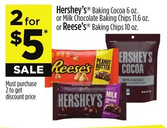 Dollar General Hershey's baking cocoa 6 oz. or milk chocolate baking chips 11.6 oz. or reese's baking chips 10 oz offer