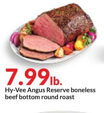 Hy-Vee Hy-vee angus reserve boneless beef bottom round roast offer