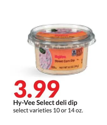 Hy-Vee Hy-vee select deli dip offer