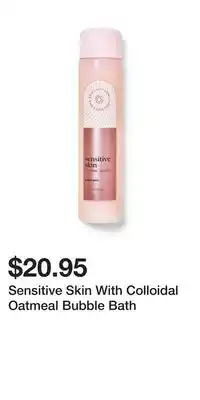 Bath & Body Works Sensitive skin with colloidal oatmeal bubble bath offer