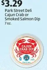 Aldi Park Street Deli Cajun Crab or Smoked Salmon Dip 7 oz. offer