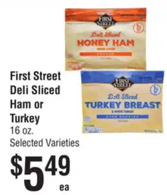 Smart & Final First street deli sliced ham or turkey offer