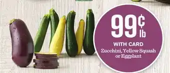 Mariano's Zucchini, yellow squash or eggplant offer
