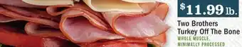 Heinen's Two brothers turkey off the bone offer