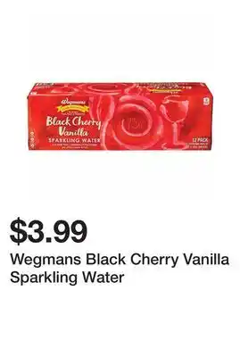 Wegmans Wegmans black cherry vanilla sparkling water offer