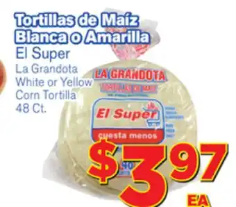 El Super Fresh La grandota white or yellow corn tortilla offer