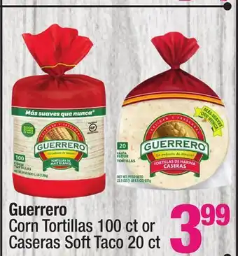 Super King Markets Guerrero corn tortillas 100 ct or caseras soft taco 20 ct offer