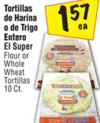 El Super Flour or whole wheat tortillas offer