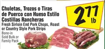 El Super Fresh sirloin end pork chops, roast or country style pork strips offer
