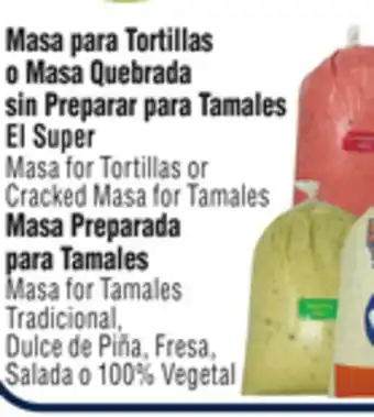 El Super Masa for tortillas or cracked masa for tamales offer