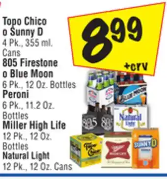 El Super Topo chico o sunny d 4 pk., 355 ml. cans 805 firestone o blue moon 6 pk., 12 oz. bottles peroni 6 pk., 11.2 oz. bottles mille offer