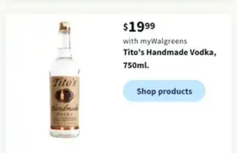 Walgreens Tito's handmade vodka, 750ml offer