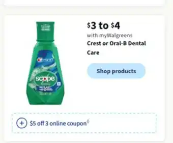 Walgreens Crest or oral-b dental care offer