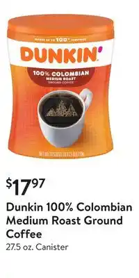 Walmart Dunkin 100% colombian medium roast ground coffee offer