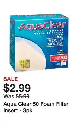 Petsmart Aqua clear 50 foam filter insert - 3pk offer