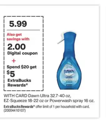 CVS Dawn ultra 32.7-40 oz, ez-squeeze 18-22 oz or powerwash spray 16 oz offer
