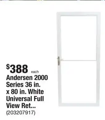 The Home Depot Andersen 2000 series 36 in. x 80 in. white universal full view retractable aluminum storm door with nickel hardware offer