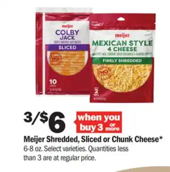 Meijer Meijer shredded, sliced or chunk cheese offer