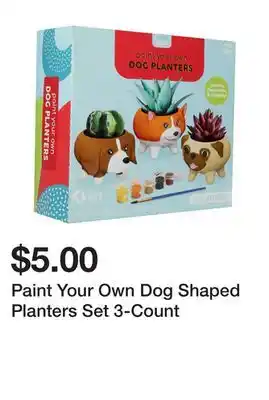 Five Below Paint your own dog shaped planters set 3-count offer
