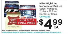 Food 4 Less Miller High Life, Icehouse Or Bud Ice offer
