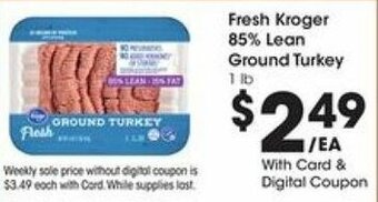 Kroger Fresh Kroger 85% Lean Ground Turkey offer