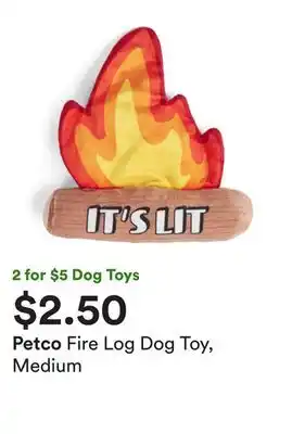 Petco Fire log dog toy, medium offer