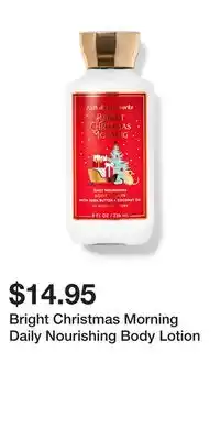 Bath & Body Works Bright christmas morning daily nourishing body lotion offer