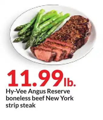Hy-Vee Hy-vee angus reserve boneless beef new york strip steak offer