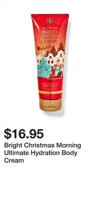 Bath & Body Works Bright christmas morning ultimate hydration body cream offer