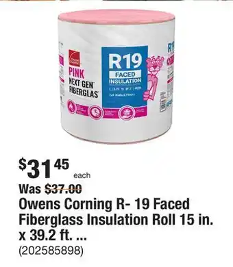 The Home Depot Owens corning r- 19 faced fiberglass insulation roll 15 in. x 39.2 ft. (1 roll) offer
