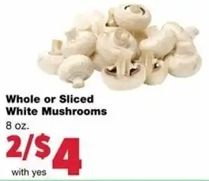 Family Fare Whole Or Sliced White Mushrooms 8 oz offer