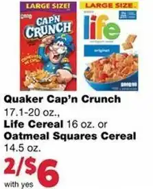 Family Fare Quaker Cap'n Crunch, Life Cereal 16 oz, Or Oatmeal Squares Cereal 14.5 oz offer