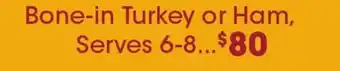 Ralphs Bone-in turkey or ham offer