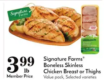 Pavilions Signature farms boneless skinless chicken breast or thighs offer