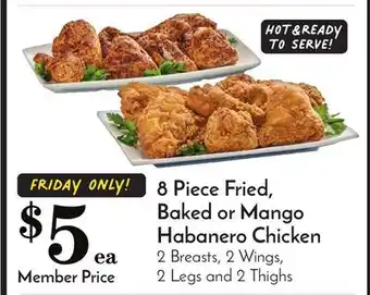 Pavilions 8 piece fried, baked or mango habanero chicken offer