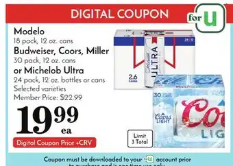 Pavilions Modelo 18 pack, 12 oz. cans budweiser, coors, miller 30 pack, 12 oz. cans or michelob ultra 24 pack, 12 oz. bottles or cans offer