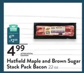 Fresh Thyme Hatfield maple and brown sugar stack pack bacon offer