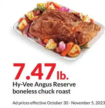 Hy-Vee Hy-vee angus reserve boneless chuck roast offer